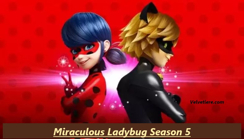 Miraculous Ladybug Season 5