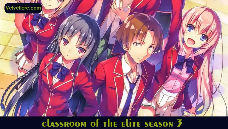 classroom of the elite season 3