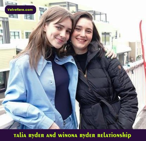 talia ryder and winona ryder relationship