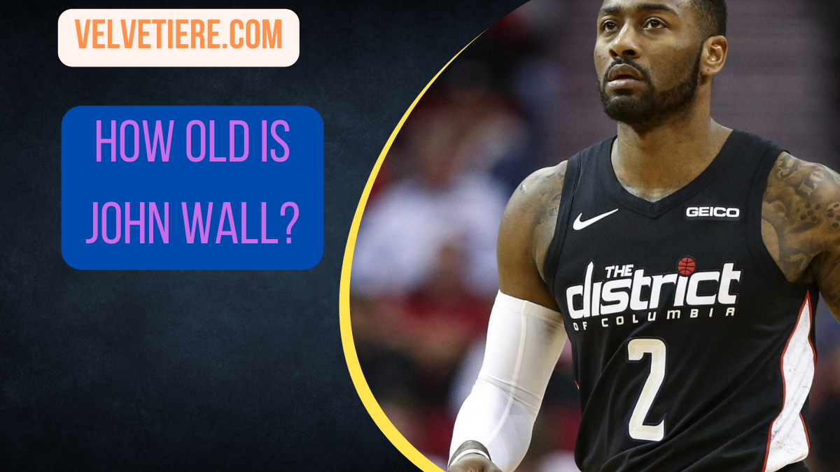 How Old Is John Wall