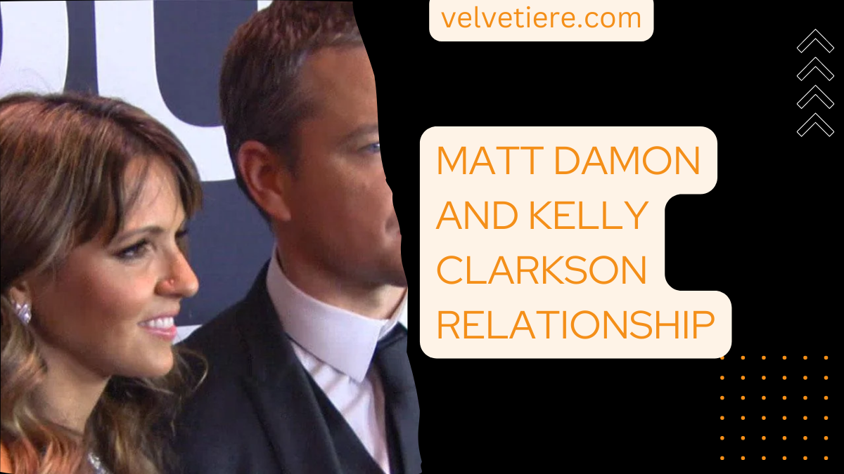 Matt Damon And Kelly Clarkson Relationship